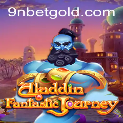 Exploring the World of Aladdin: An In-Depth Look into the Game and 9Nbet