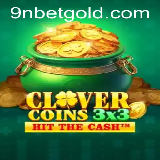 Exploring the Thrills of Clovercoin3x3: A Dynamic Gaming Experience with 9Nbet