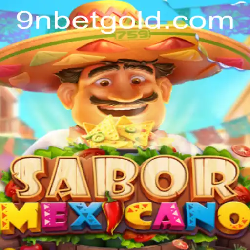Discovering the Excitement of SaborMexicano: A Dive into the Spicy New Game by 9Nbet