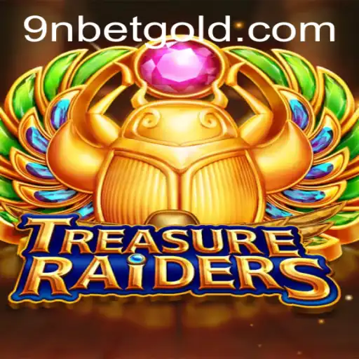 TREASURERAIDERS: The Exciting World of 9Nbet's Latest Adventure Game